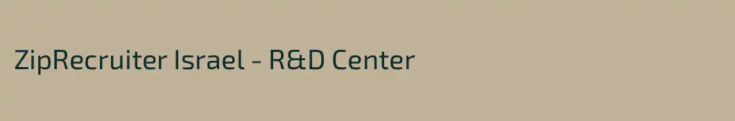 ZipRecruiter Israel - R&D Center 